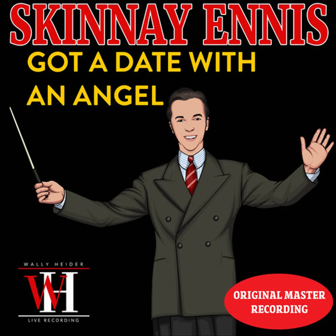 Skinnay Ennis GOT A DATE WITH AN ANGEL - WALLY HEIDER CD