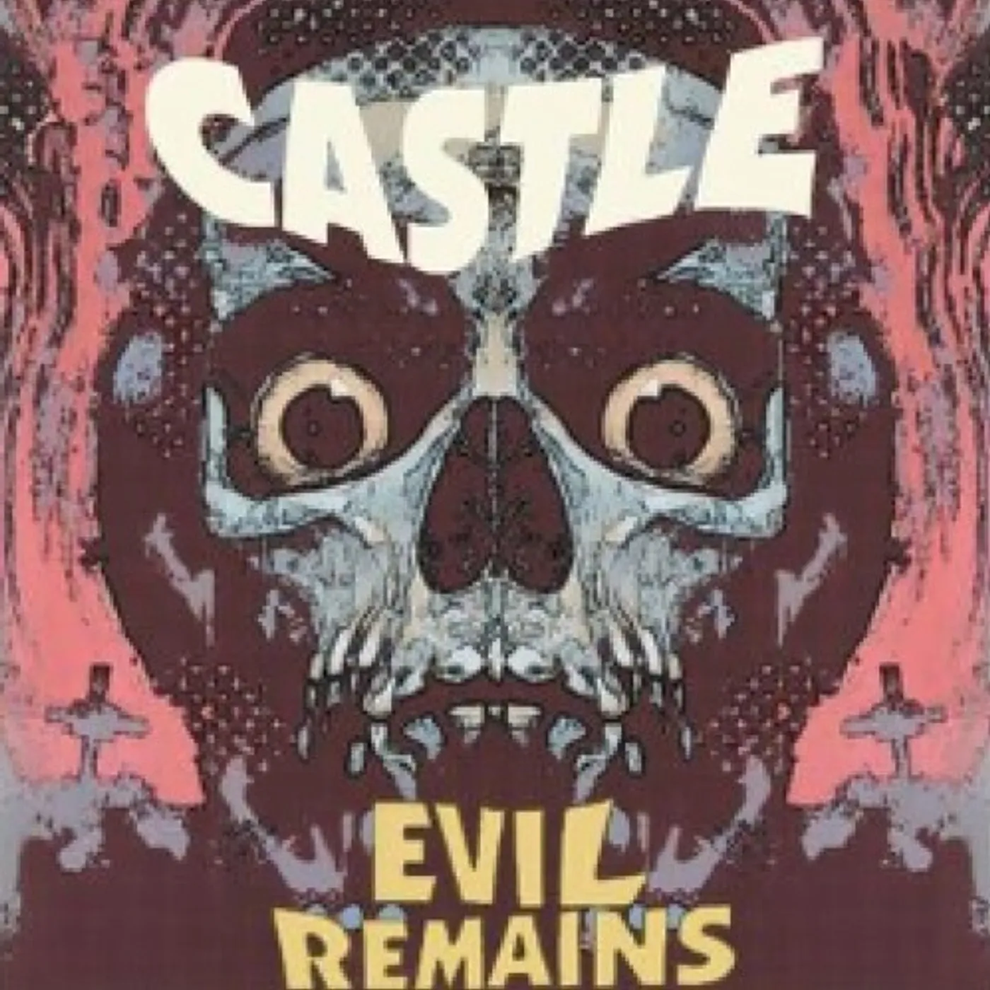 Castle EVIL REMAINS Vinyl Record