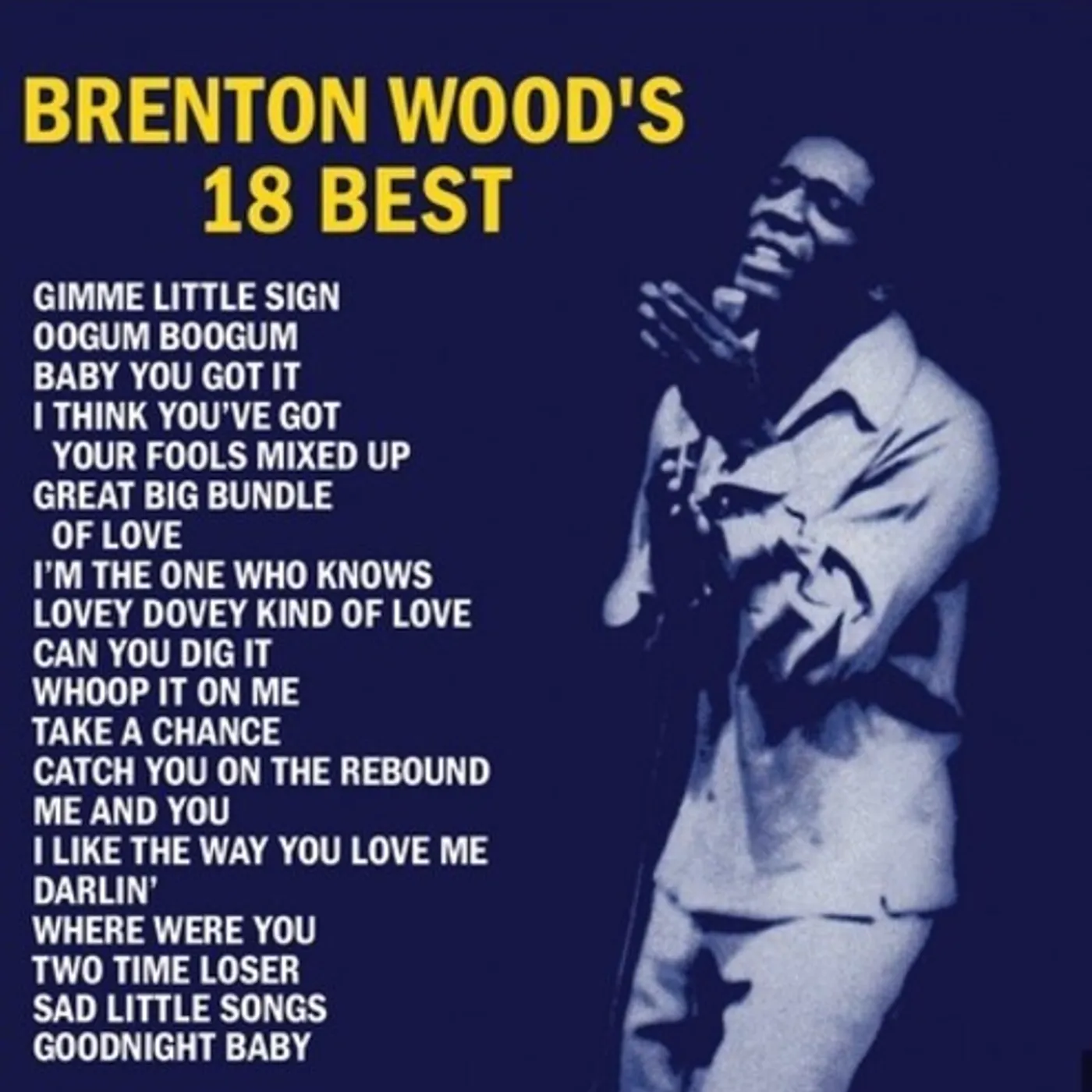 BRENTON WOOD'S 18 BEST CD