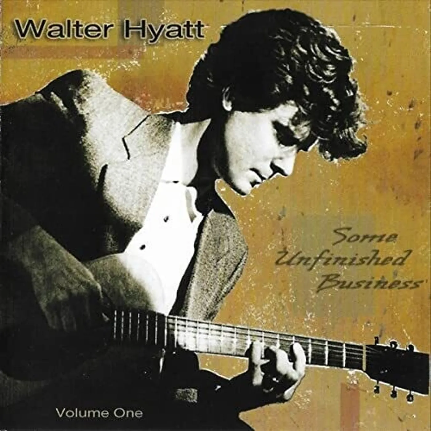 Walter Hyatt SOME UNFINISHED BUSINESS VOL. 1 CD