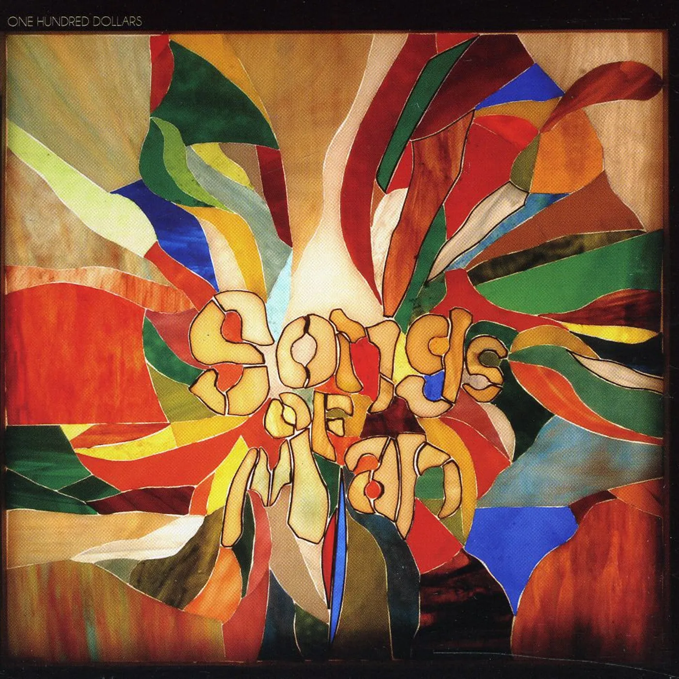 One Hundred Dollars SONGS OF MAN CD