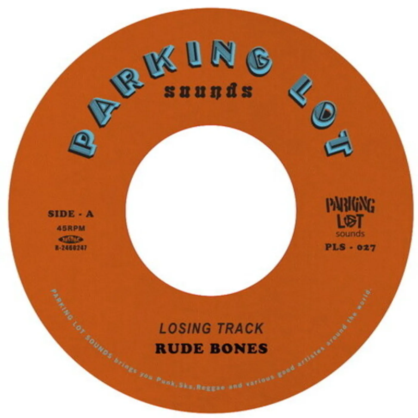 Rude Bones LOSING TRACK / I'M WHERE IT'S AT Vinyl Record