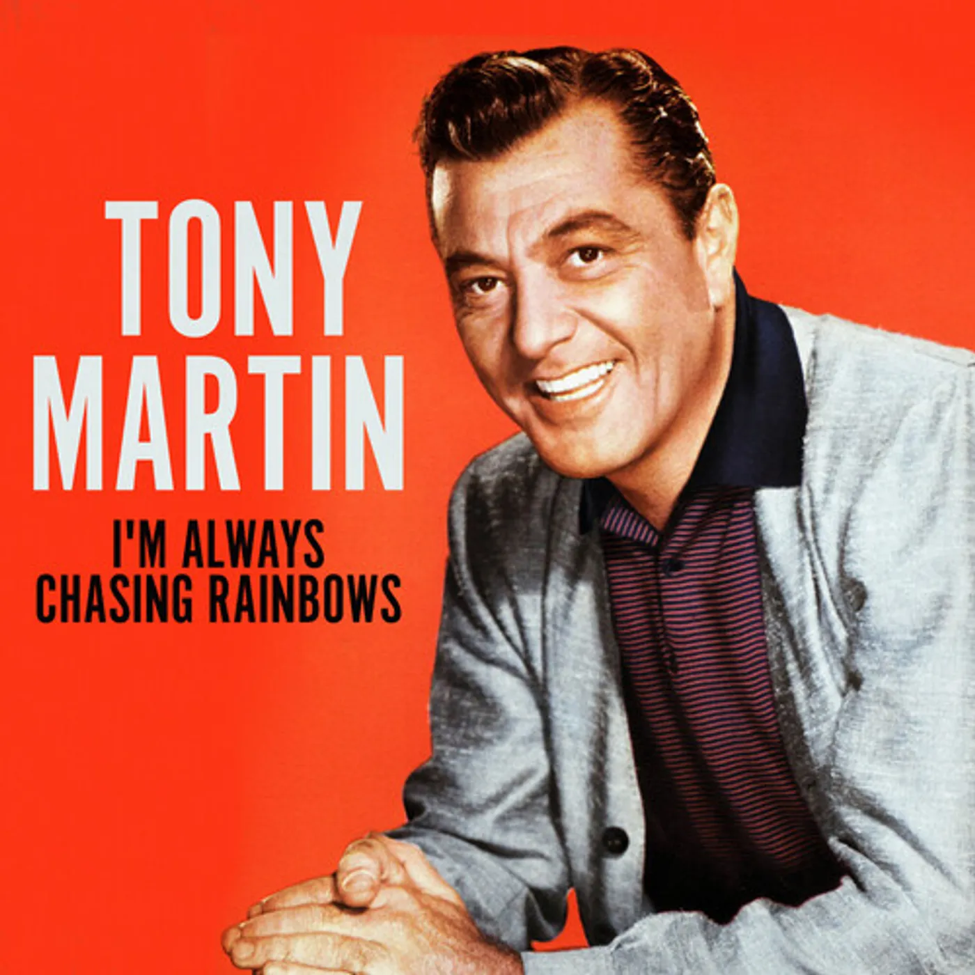 Tony Martin I'M ALWAYS CHASING RAINBOWS CD