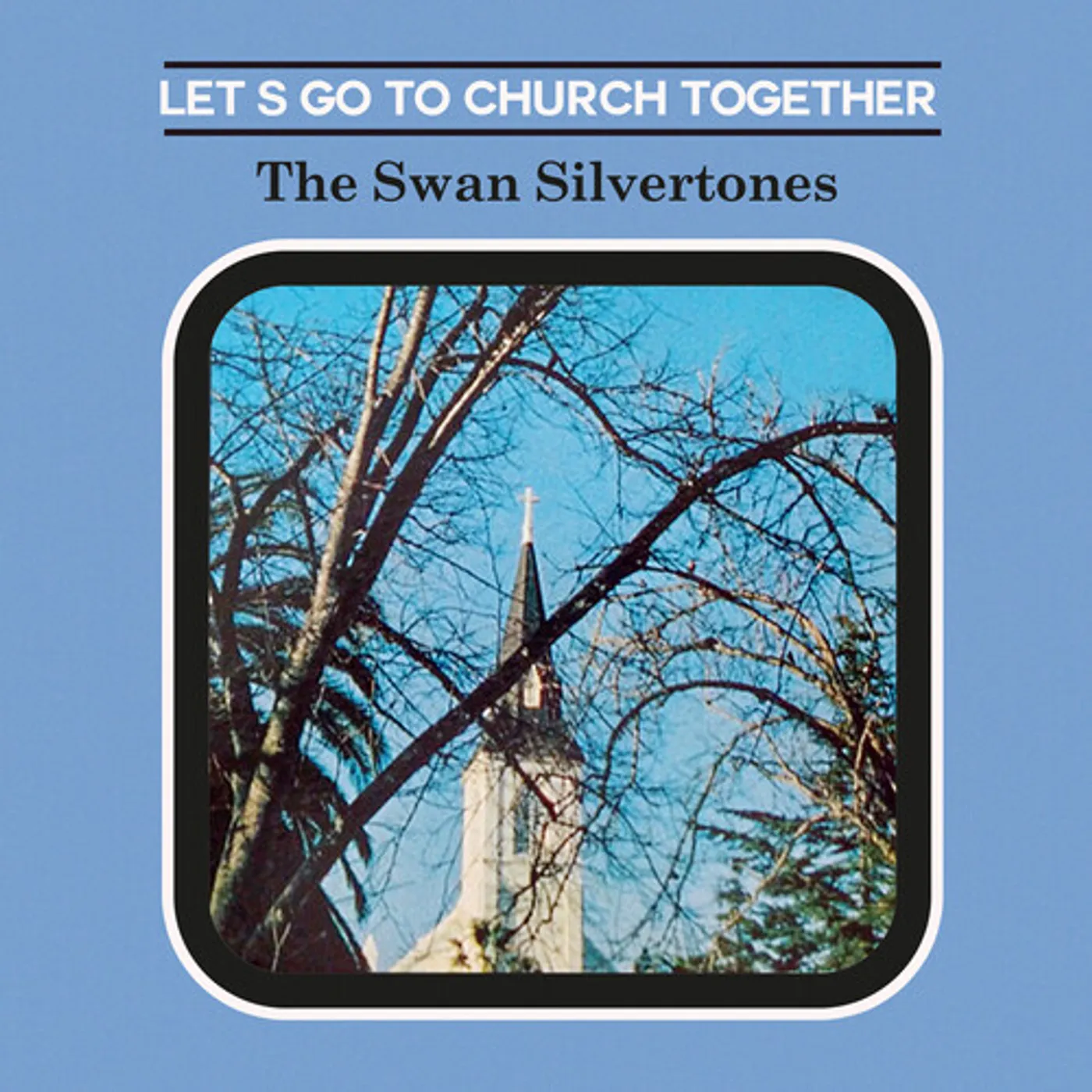 The Swan Silvertones LET'S GO TO CHURCH TOGETHER CD