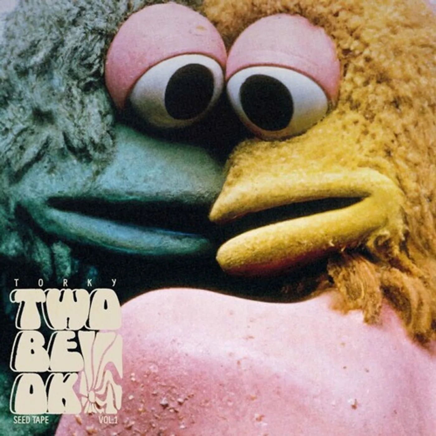 Torky Tork TWO BE OK (THE SEED TAPES V.1) Vinyl Record