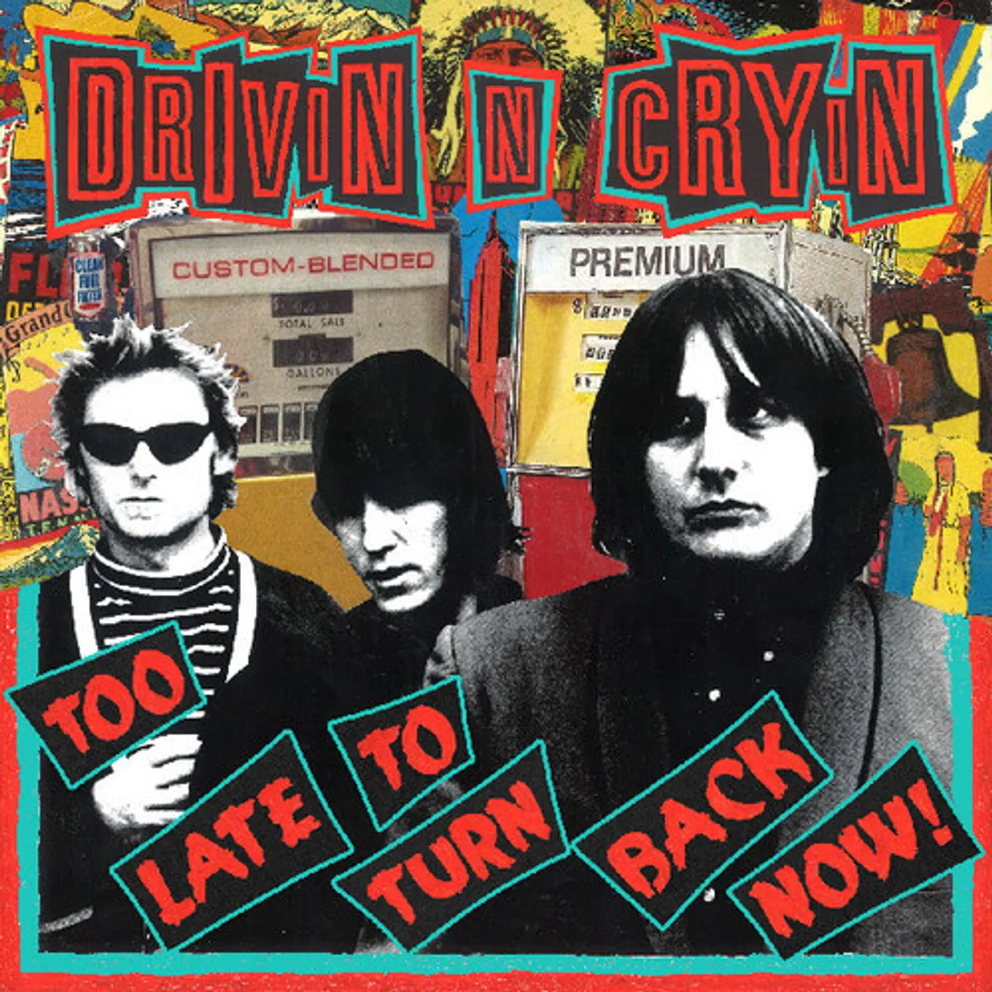 Drivin N Cryin TOO LATE TO TURN BACK NOW Vinyl Record