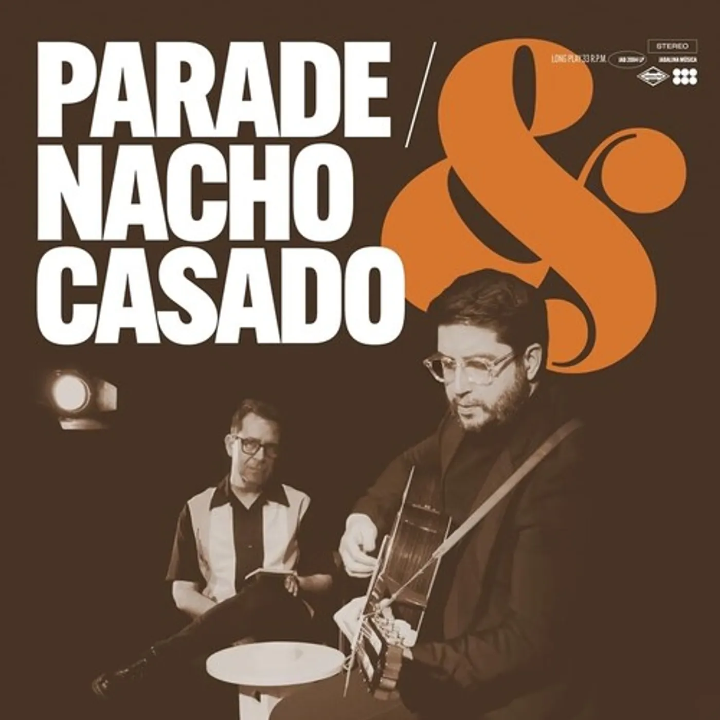 Parade / Nacho Casado Parade & Nacho Casado Vinyl Record