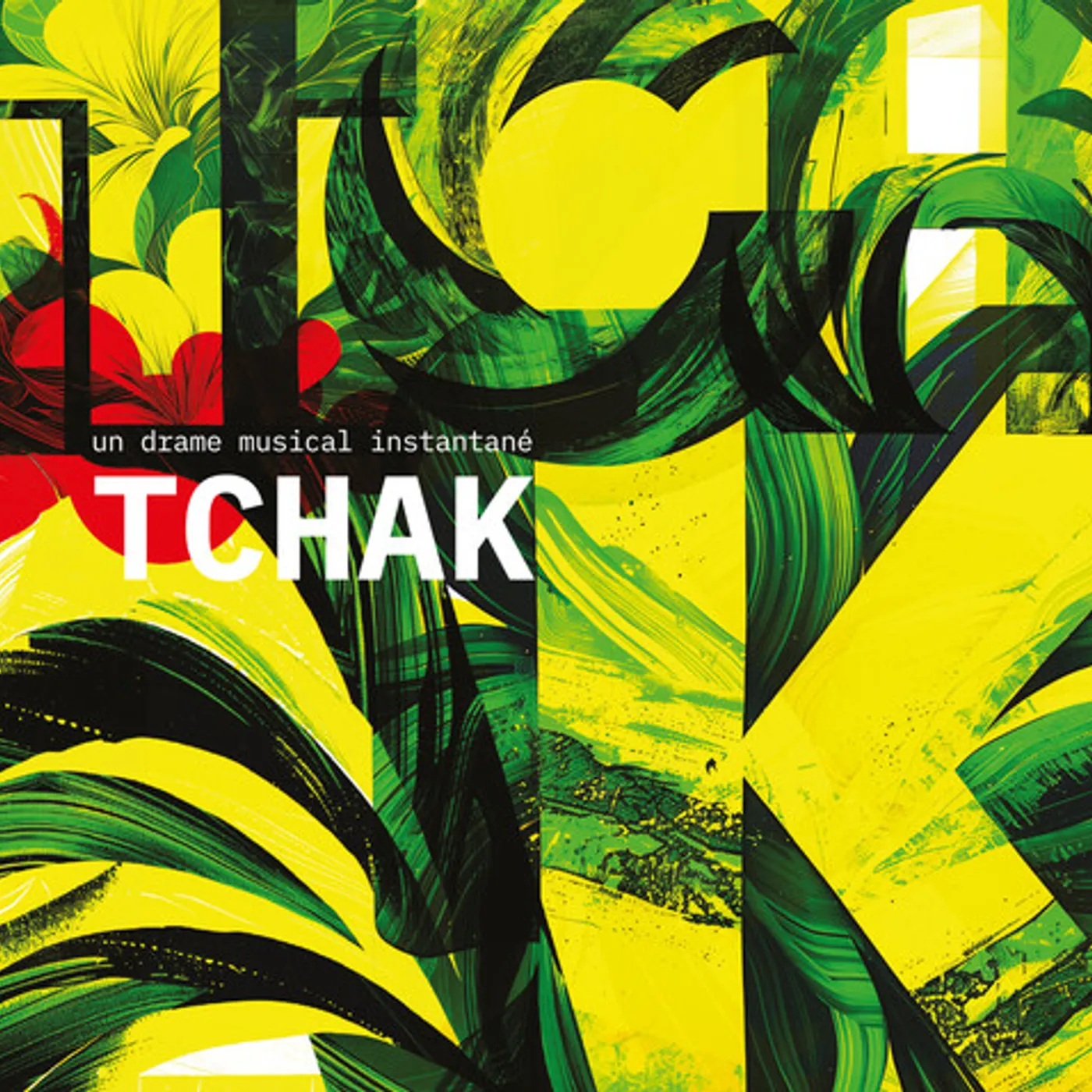 Un Drame Musical Instantané TCHAK CD