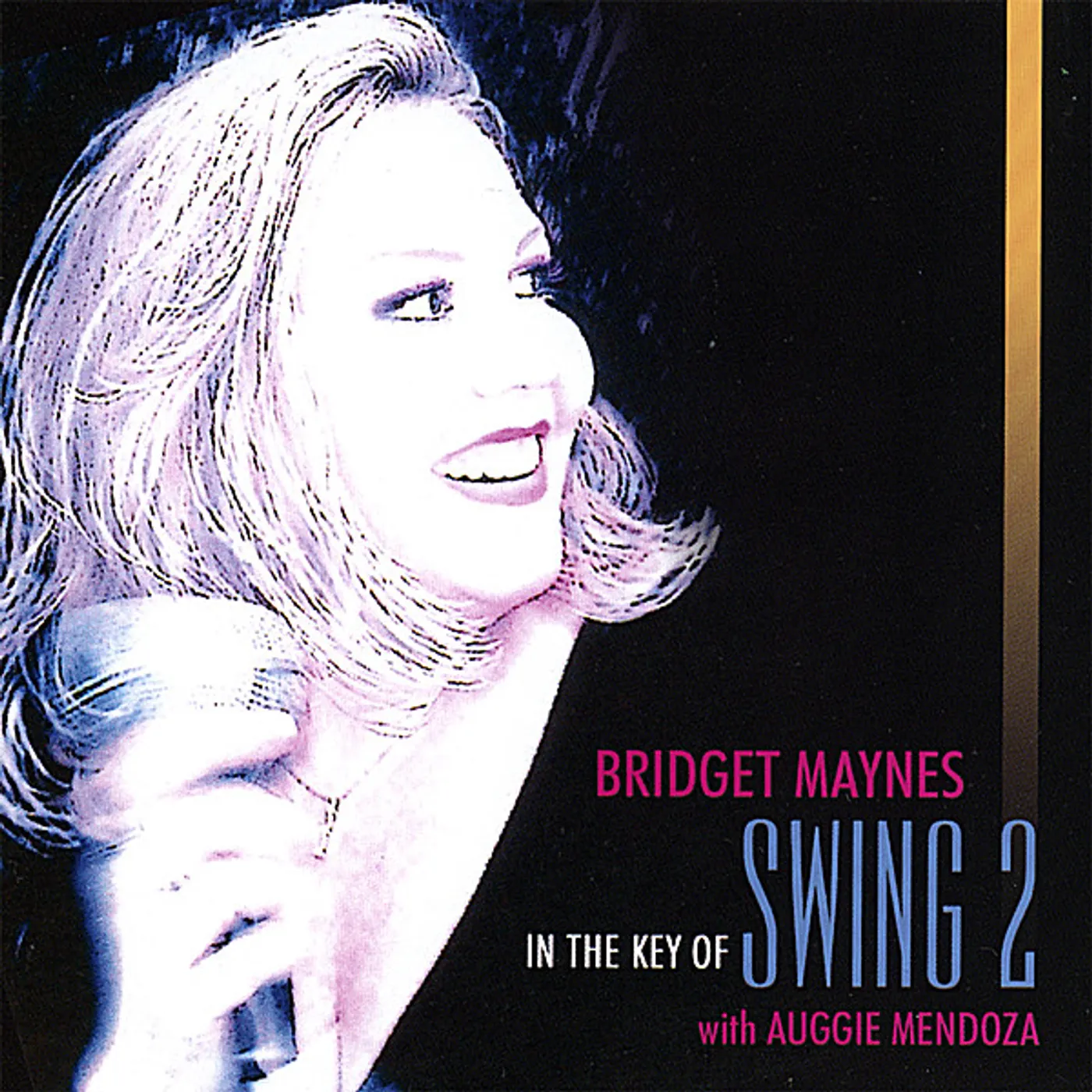 Bridget Maynes IN THE KEY OF SWING 2 CD