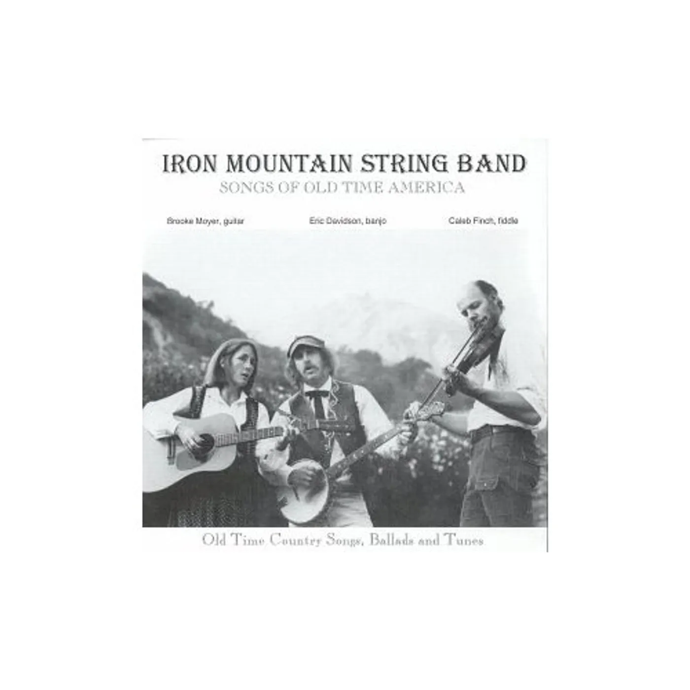 Iron Mountain String Band SONGS OF OLD TIME AMERICA CD