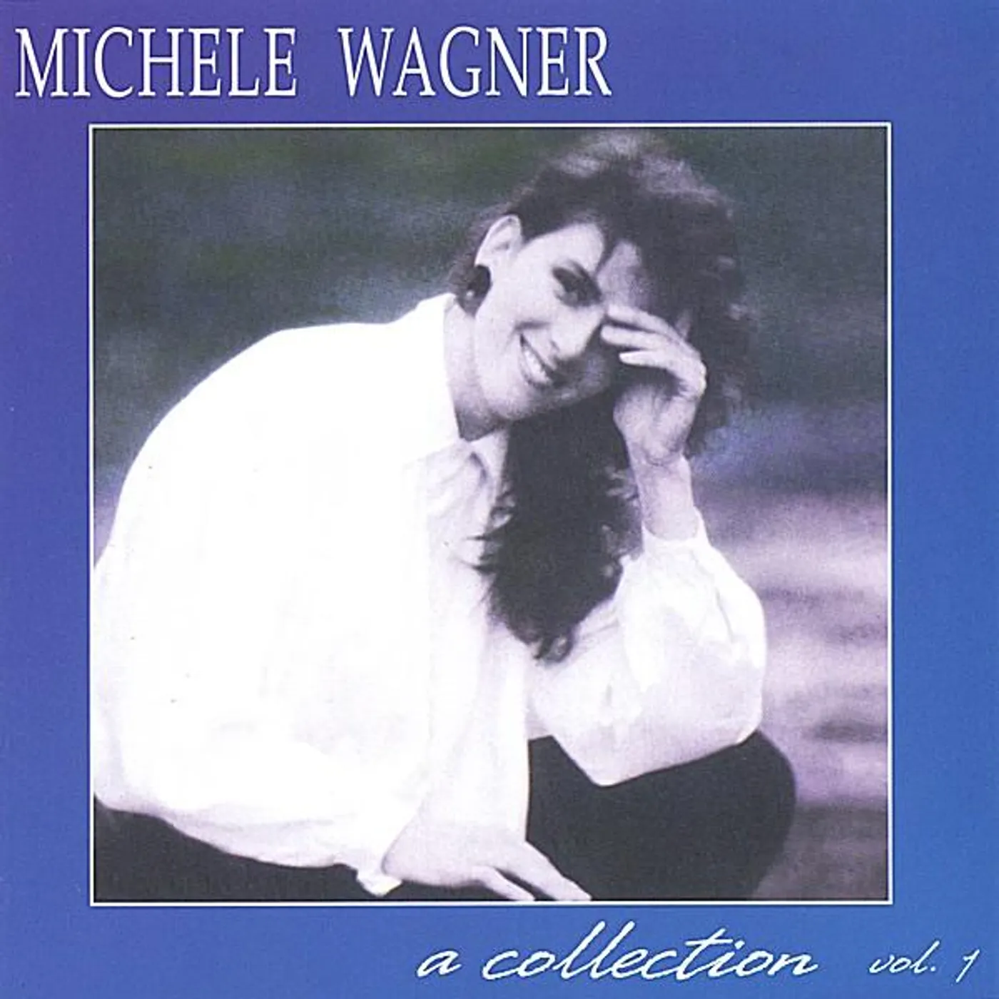 Michele Wagner COLLECTION 1 CD