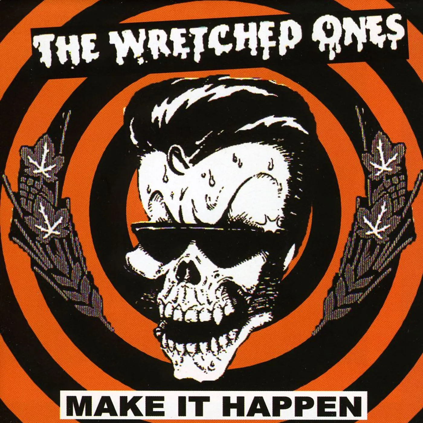 Wretched Ones MAKE IT HAPPEN CD