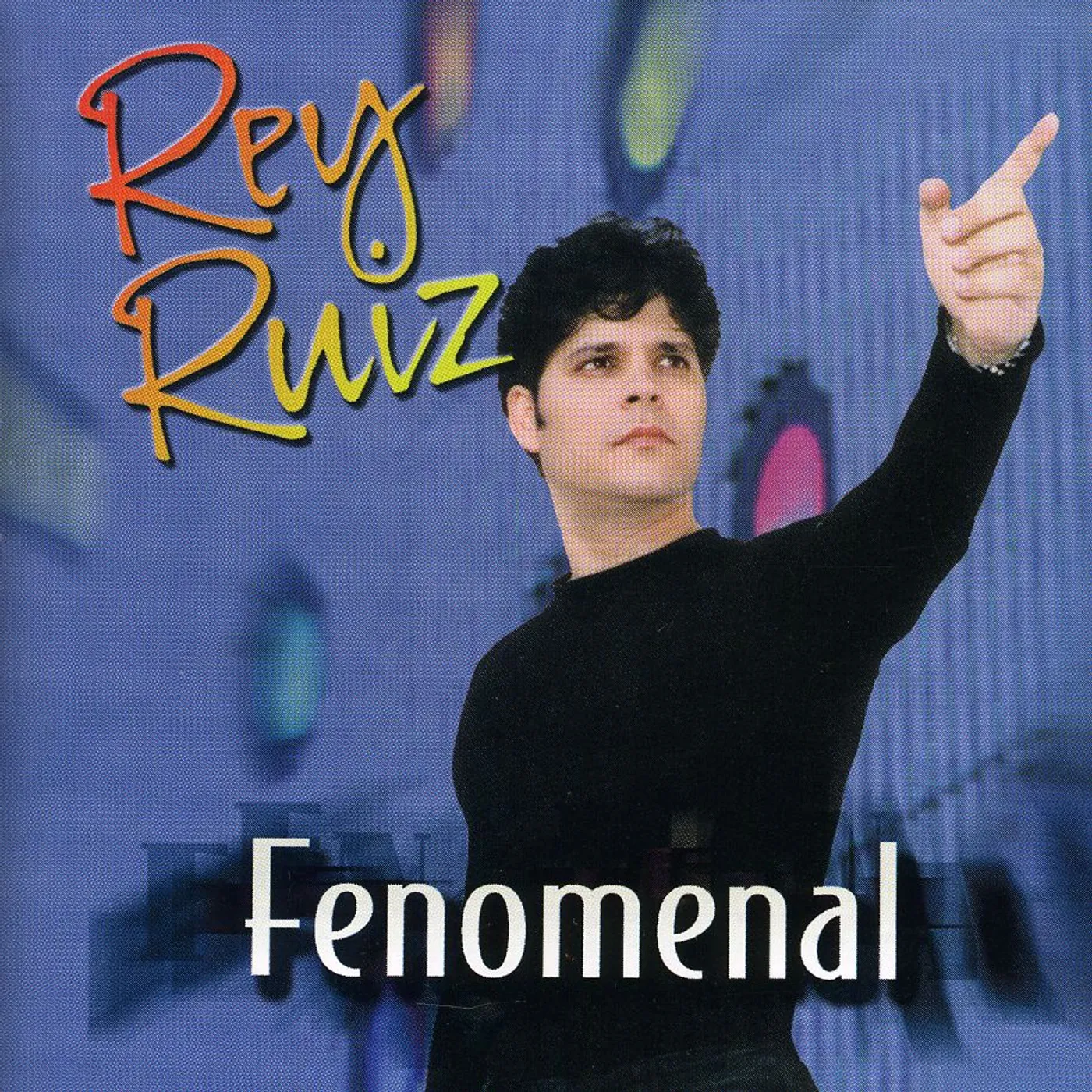 Rey Ruiz FENOMENAL CD
