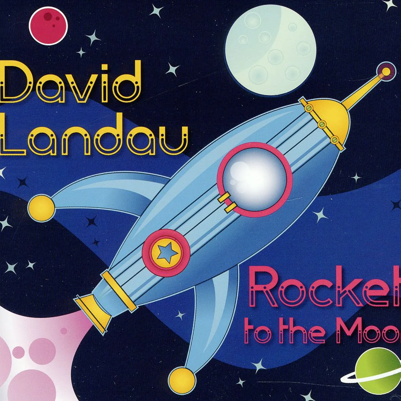 David Landau ROCKET TO THE MOON CD