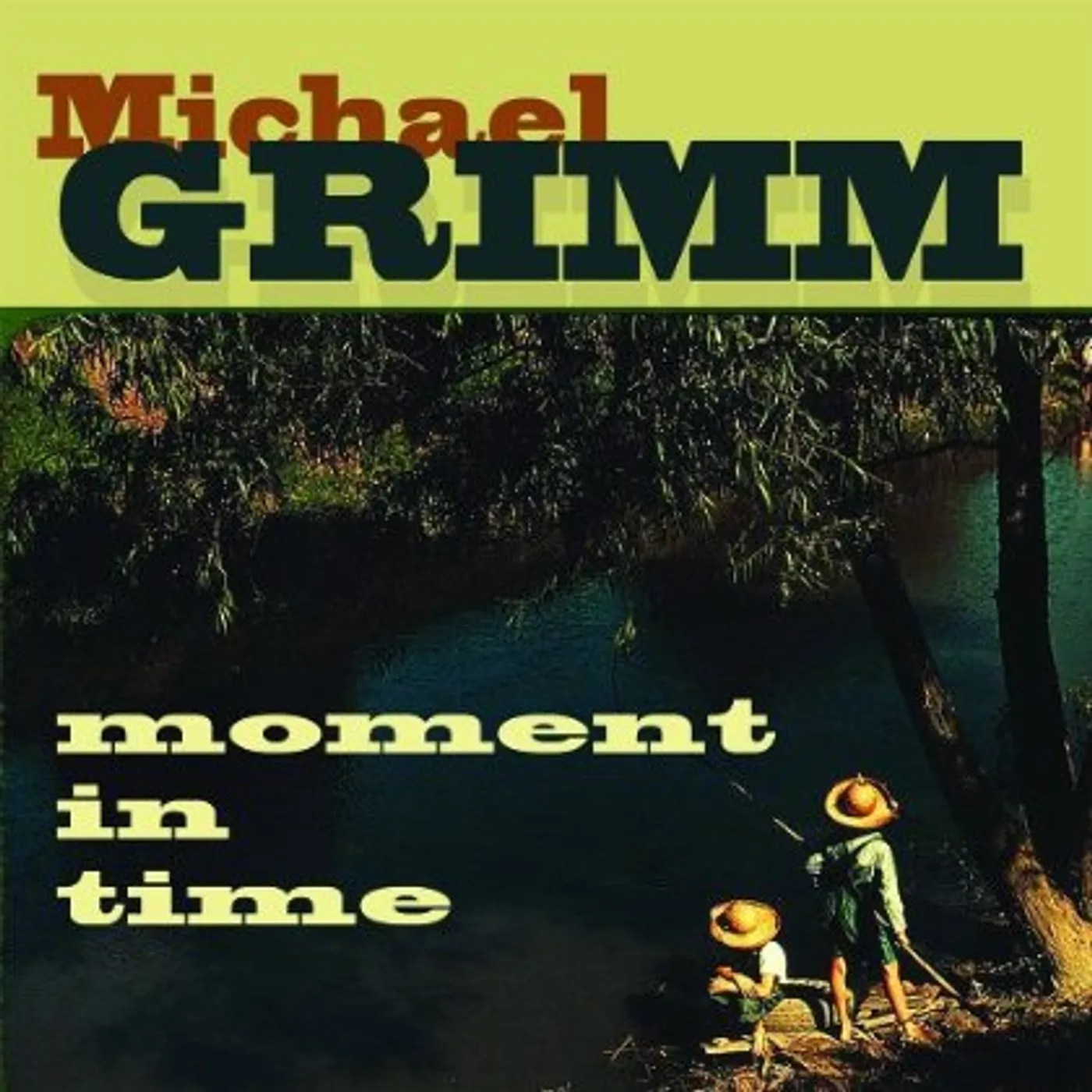 Michael Grimm MOMENT IN TIME CD