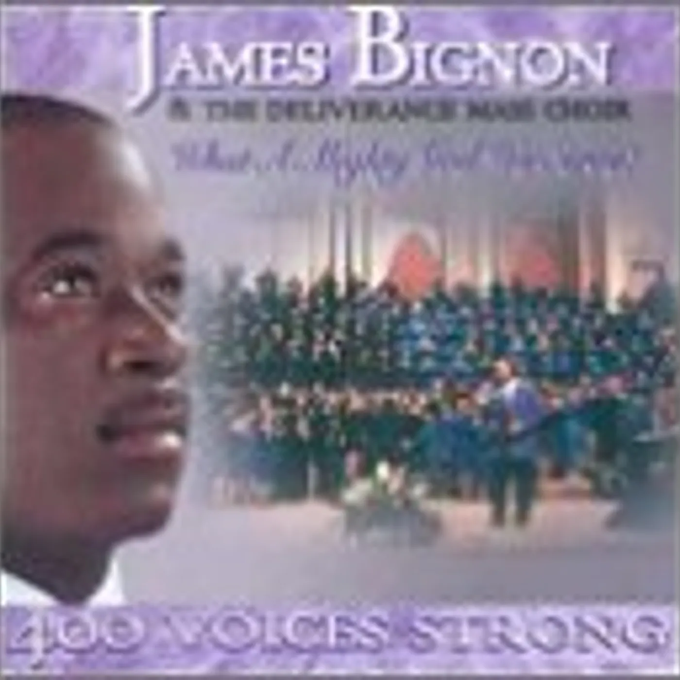 James Bignon WHAT A MIGHTY GOD WE SERVE CD