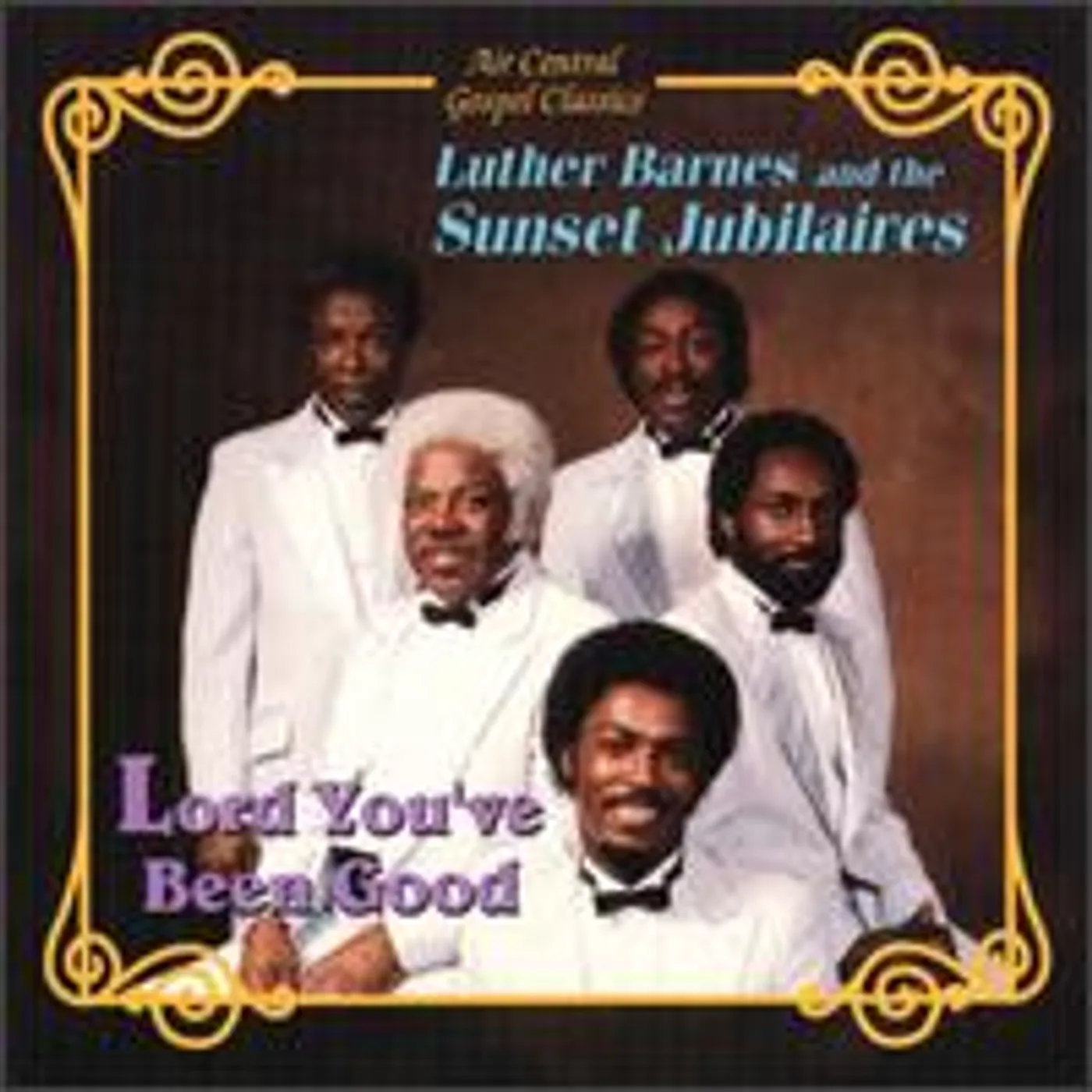 Luther Barnes LORD YOU'VE BEEN GOOD CD