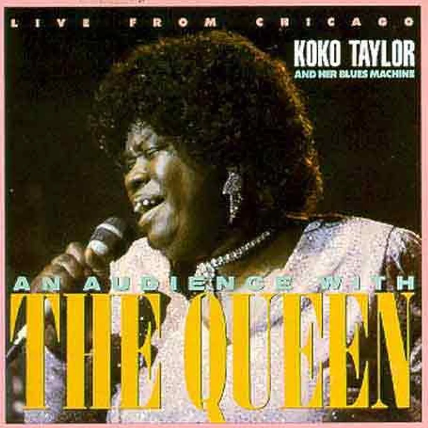 Koko Taylor LIVE FROM CHICAGO - AN AUDIENCE WITH THE QUEEN CD