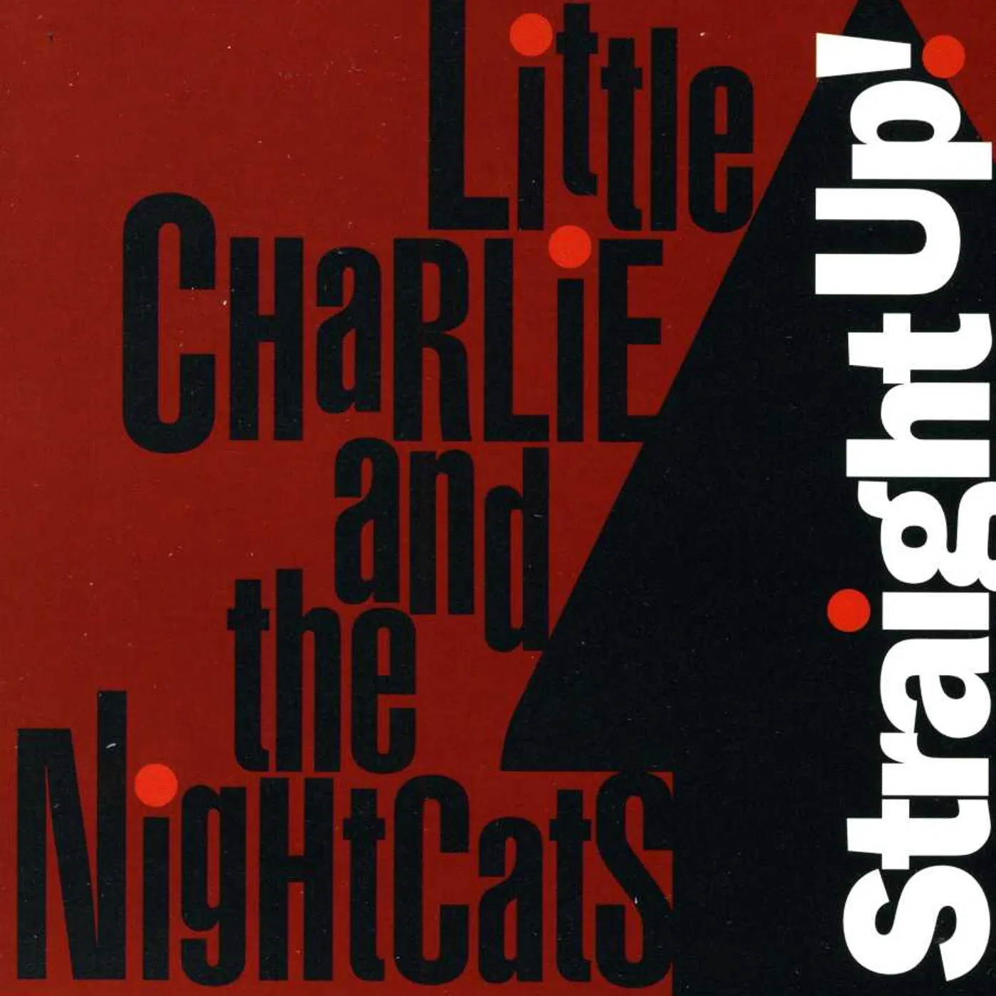 Little Charlie & The Nightcats STRAIGHT UP CD