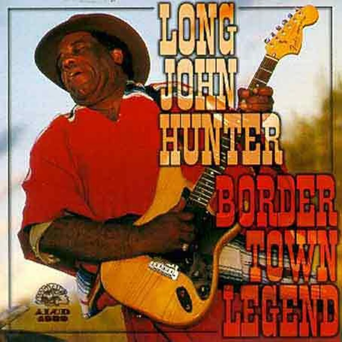 Long John Hunter BORDER TOWN LEGEND CD
