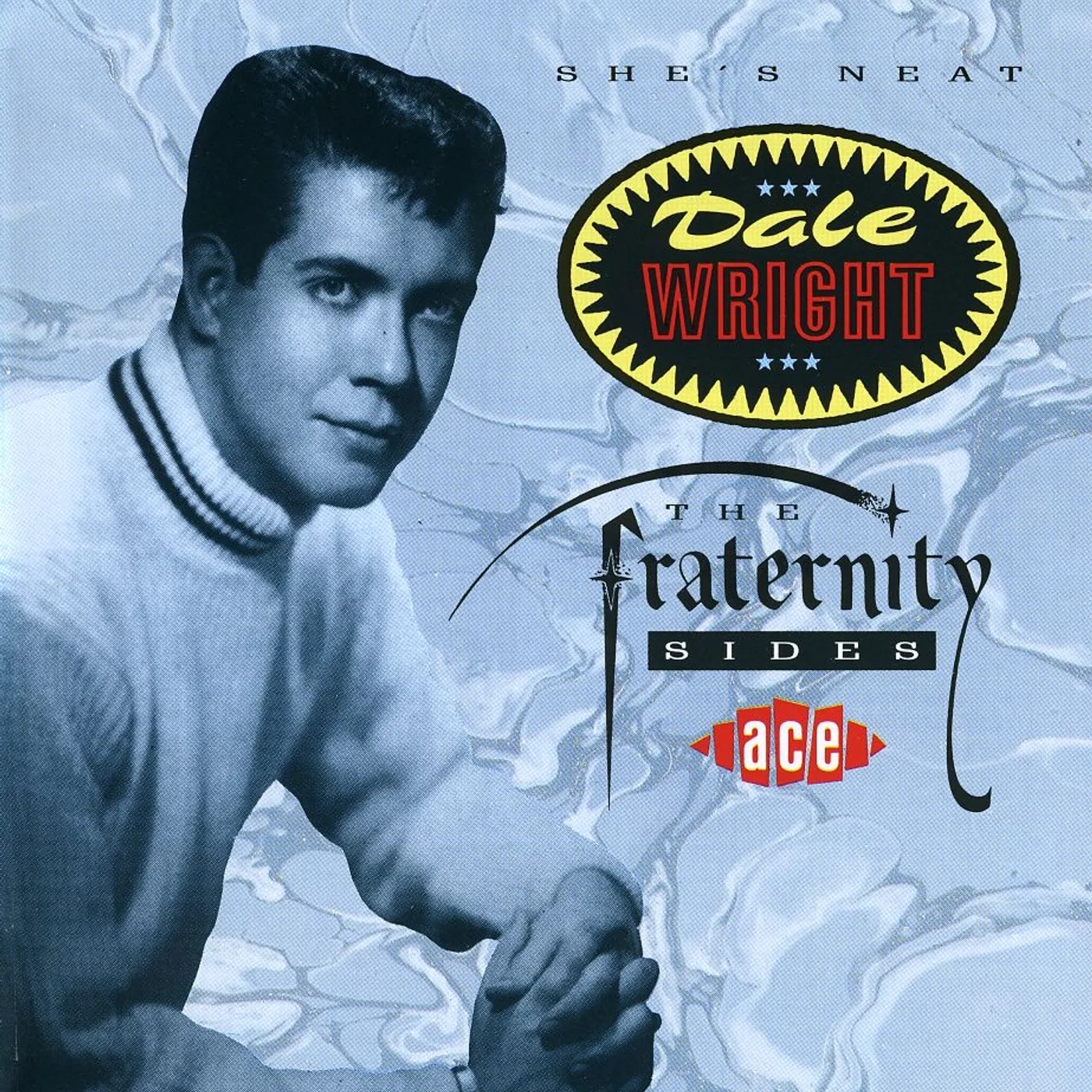 Dale Wright SHE'S NEAT - FRATERNITY SIDES CD