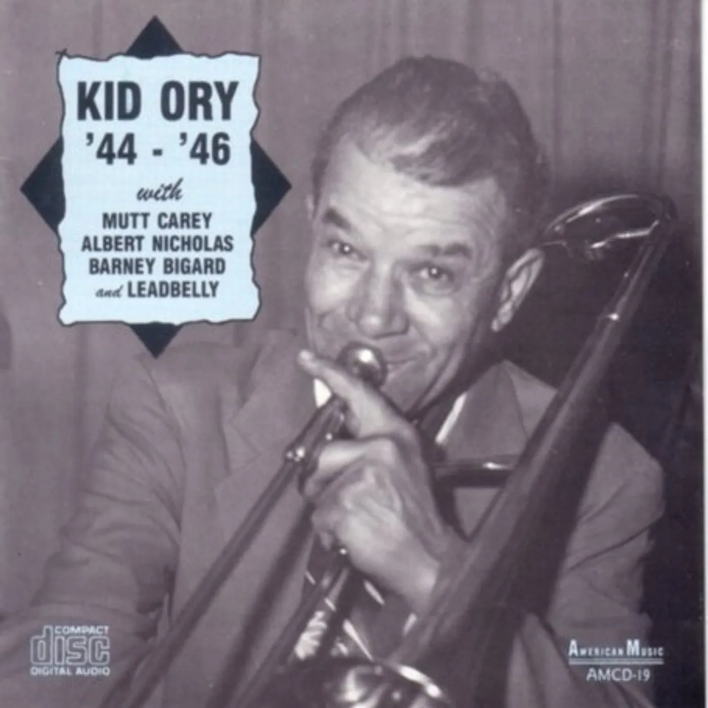 Kid Ory 44-46 WITH CAREY / NICHOLAS / BIGARD / LEADBELLY CD