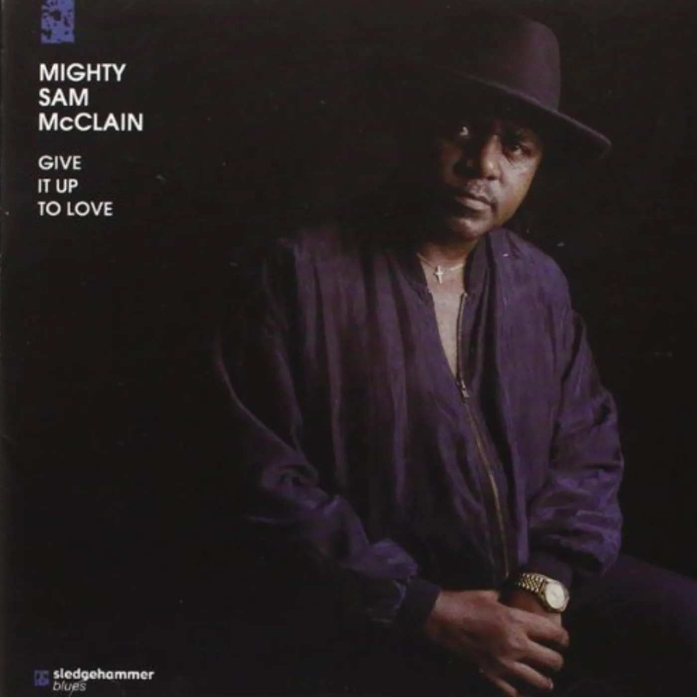 Mighty Sam McClain GIVE IT UP TO LOVE CD