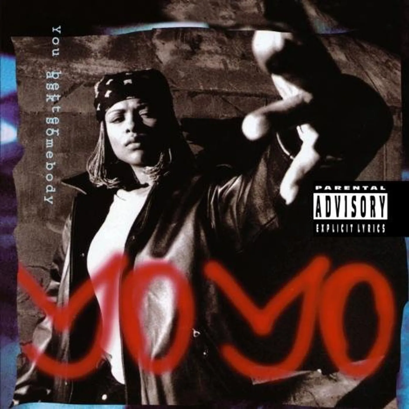 Yo Yo YOU BETTER ASK SOMEBODY CD