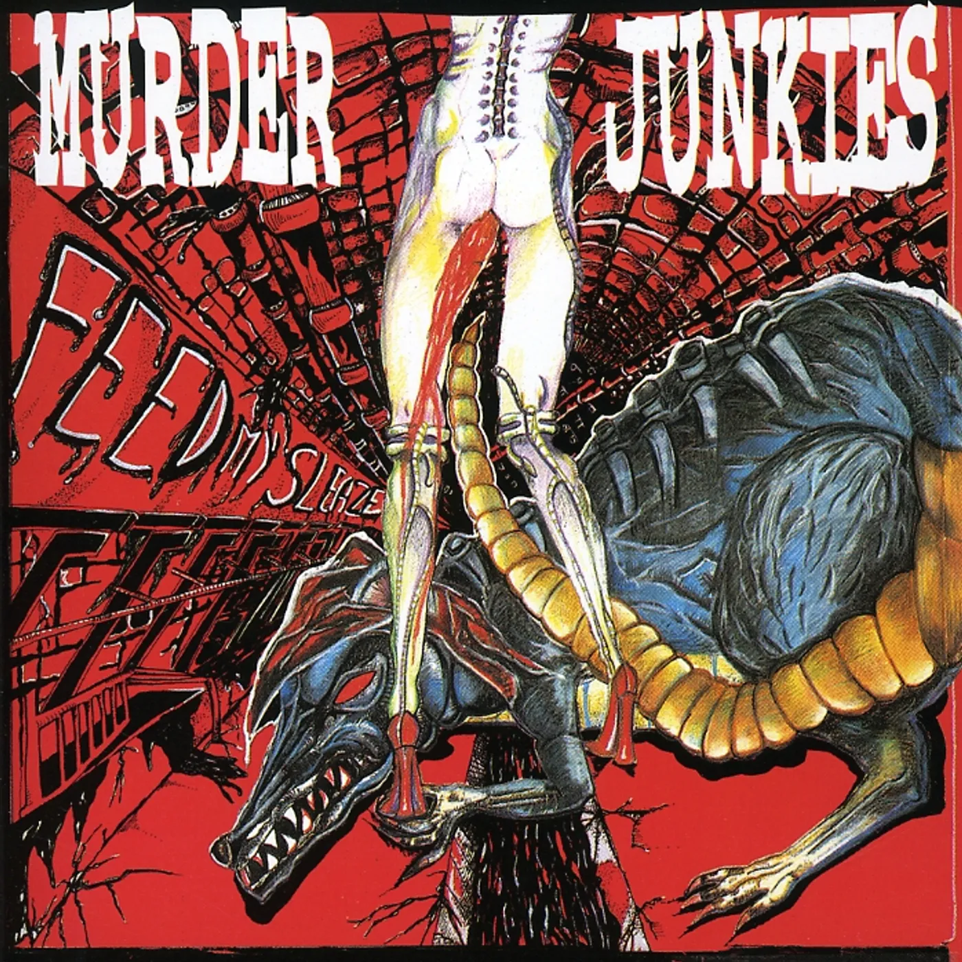 Murder Junkies FEED MY SLEAZE CD