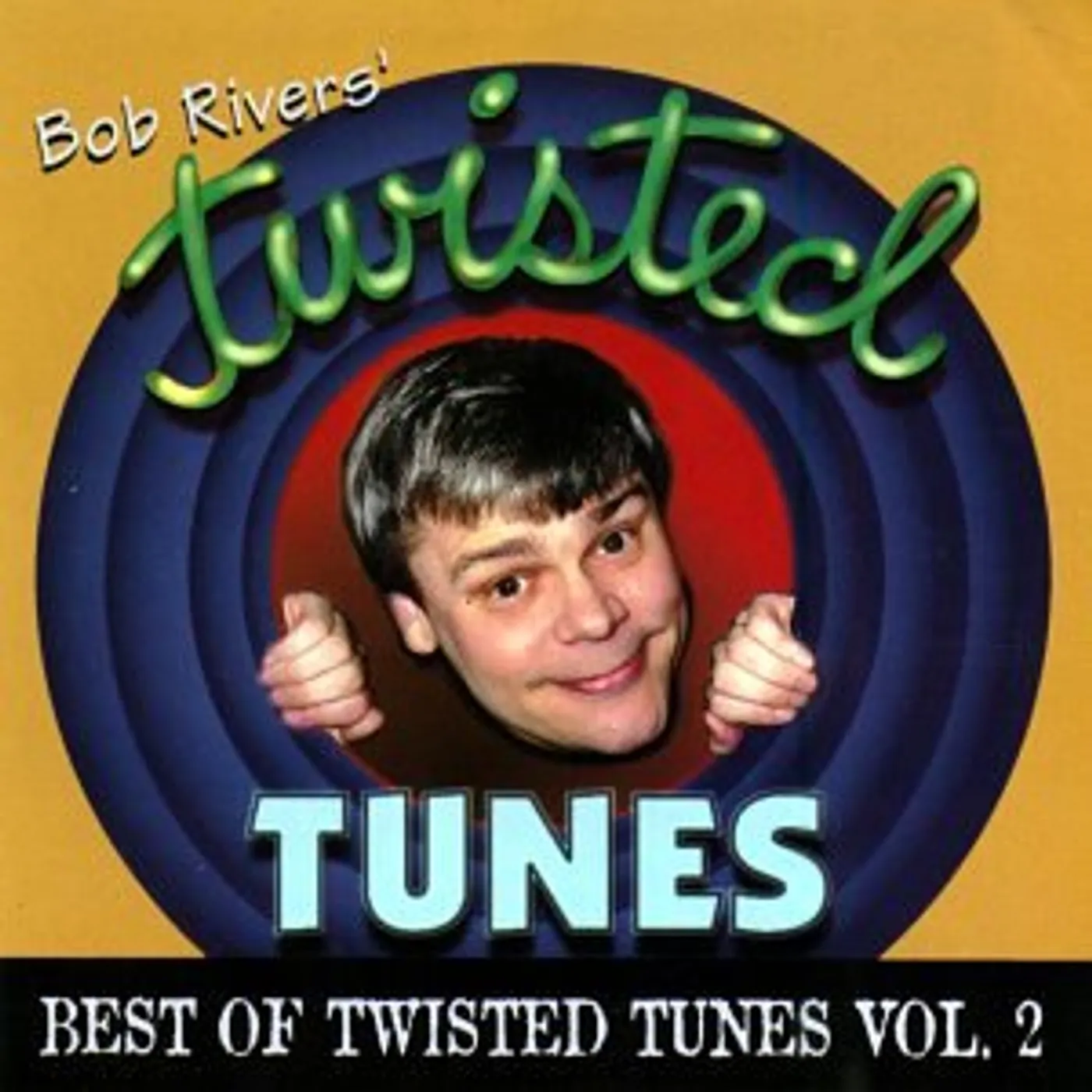 Bob Rivers & Twisted Radio BEST OF TWISTED TUNES 2 CD