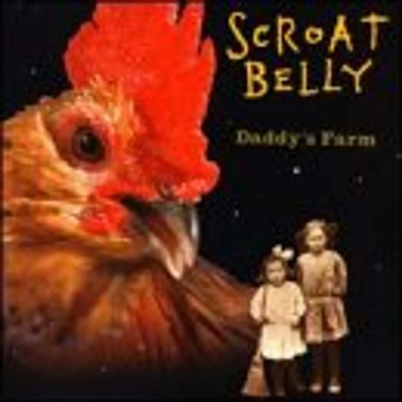 Scroat Belly DADDY'S FARM CD