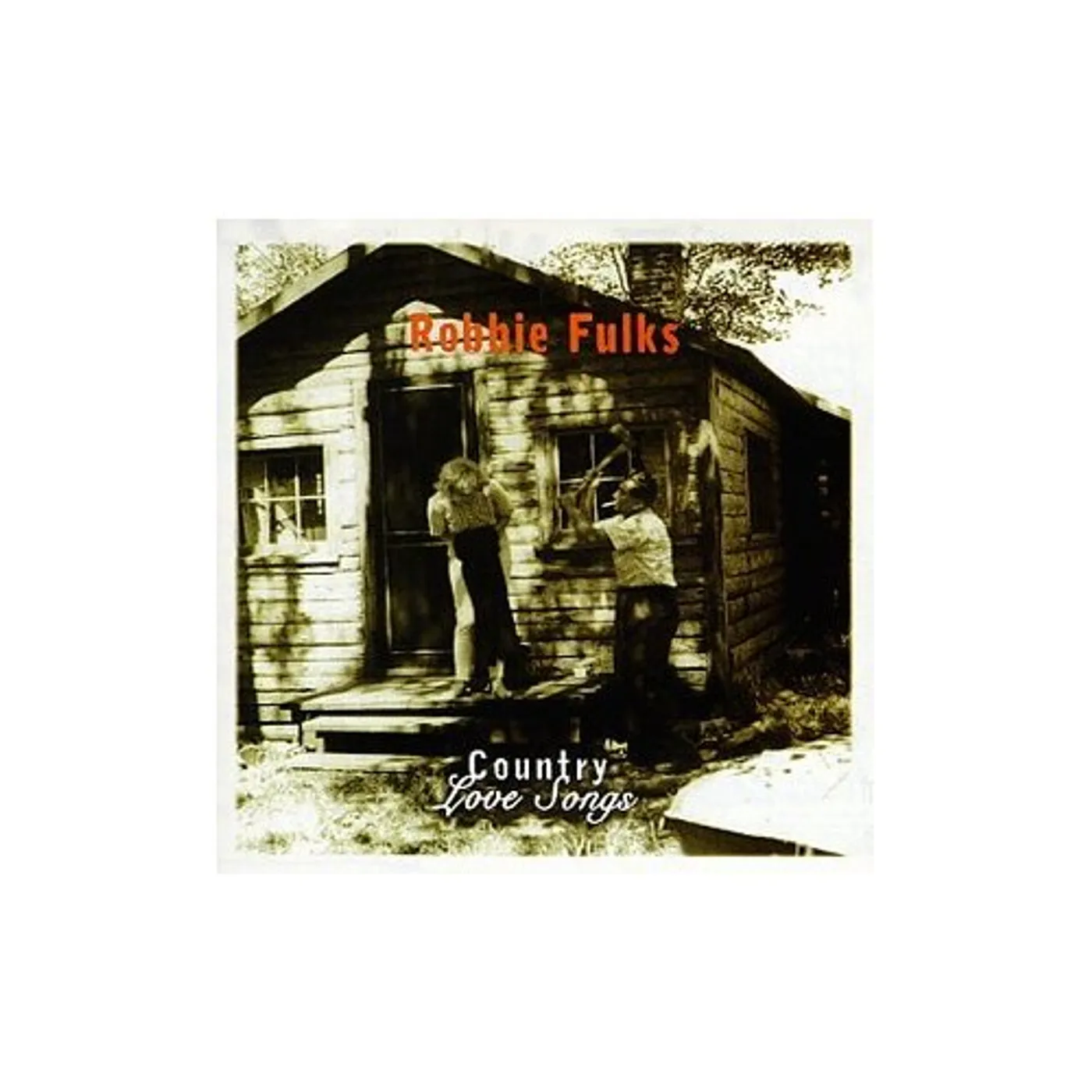 Robbie Fulks COUNTRY LOVE SONGS CD