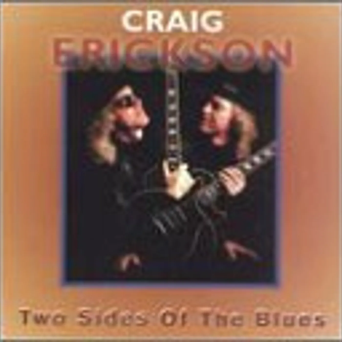 Craig Erickson TOO SIDES OF THE BLUES CD
