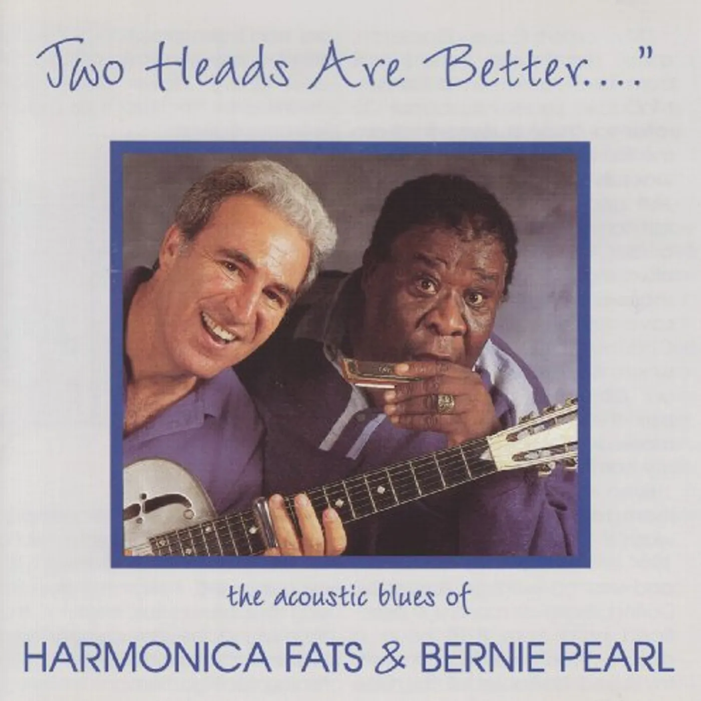 Harmonica Fats TWO HEADS ARE BETTER CD