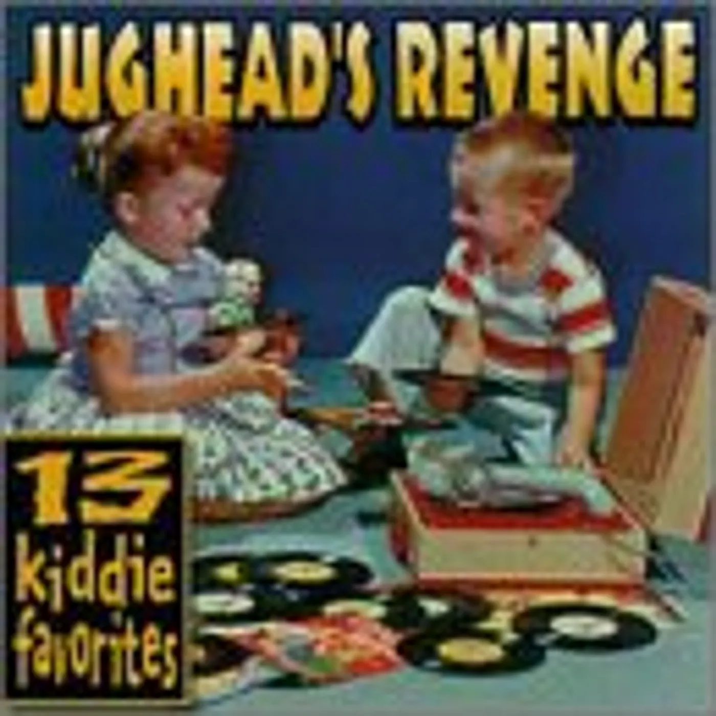 Jughead‘s Revenge 13 KIDDIE FAVORITES CD