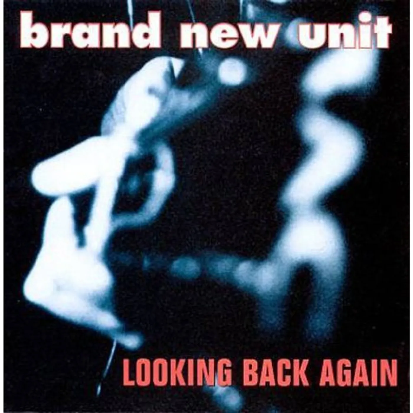 Brand New Unit LOOKING BACK AGAIN CD