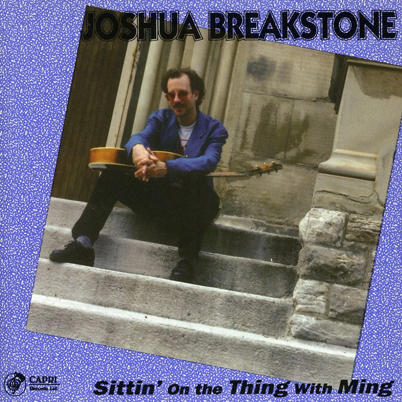 Joshua Breakstone SITTIN ON THE THING WITH MING CD