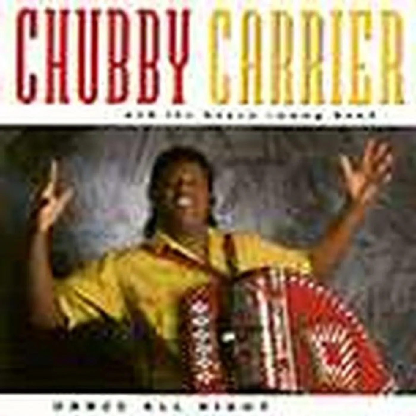 Chubby Carrier DANCE ALL NIGHT CD