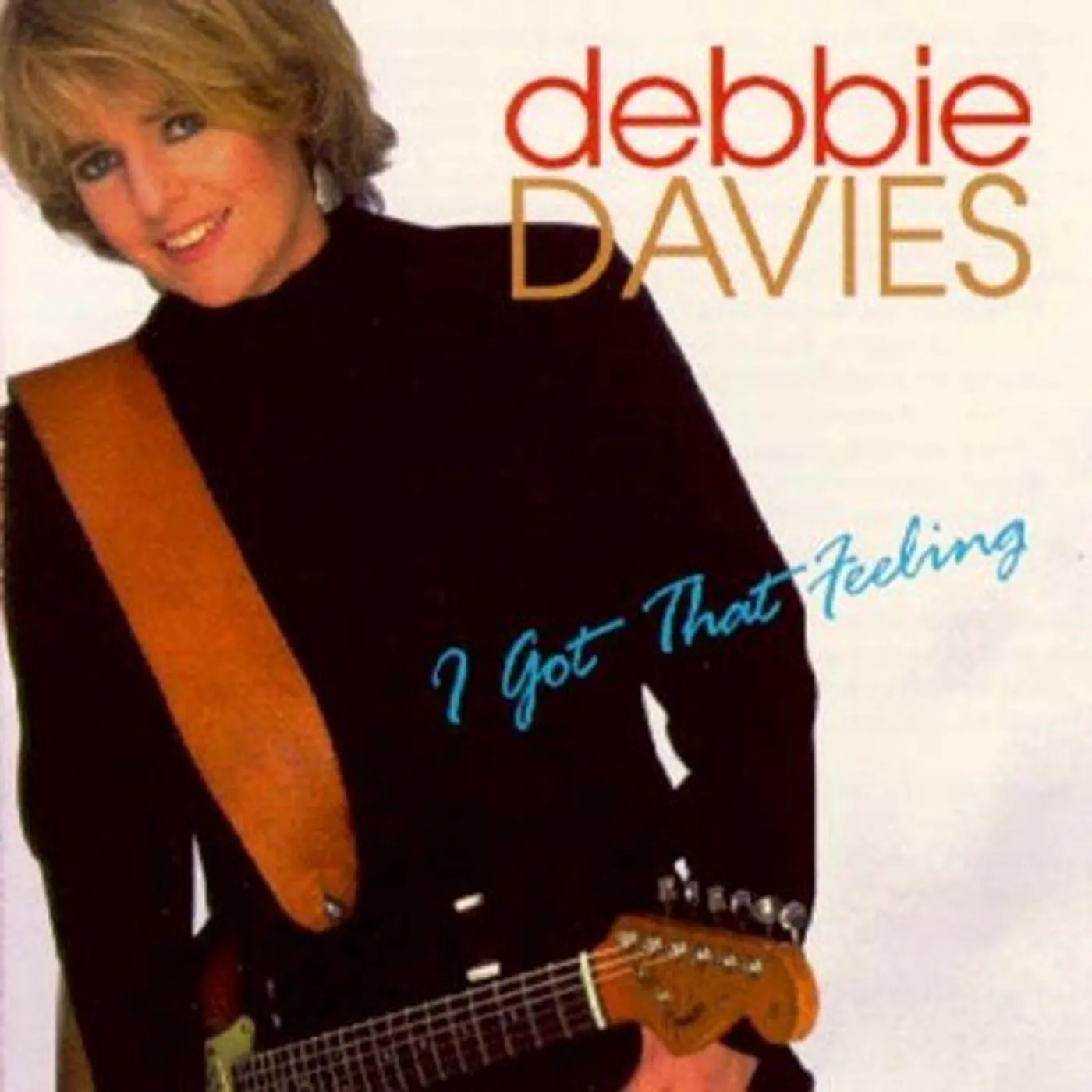 Debbie Davies I GOT THAT FEELING CD
