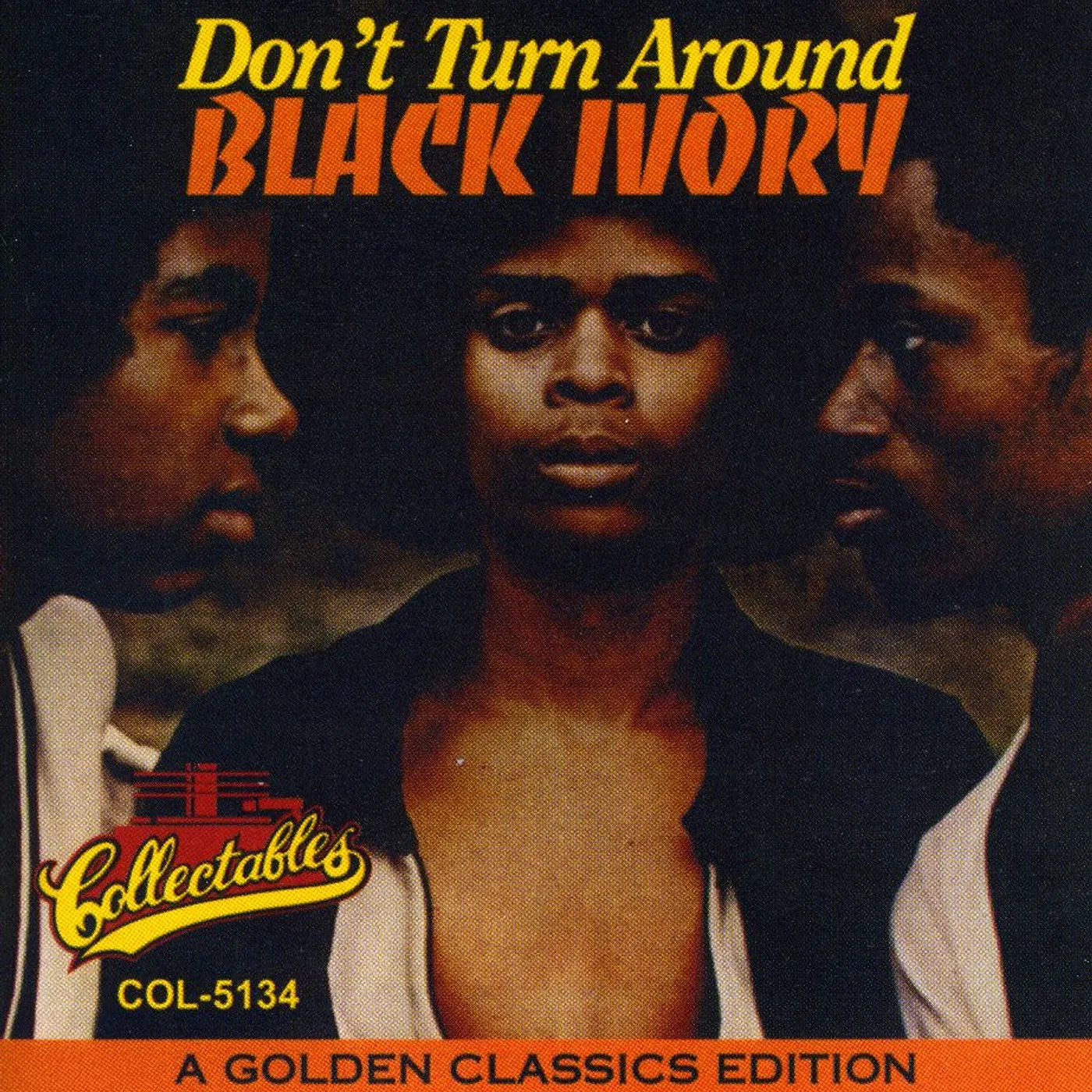 Black Ivory DON'T TURN AROUND: GOLDEN CLASSICS EDITION CD