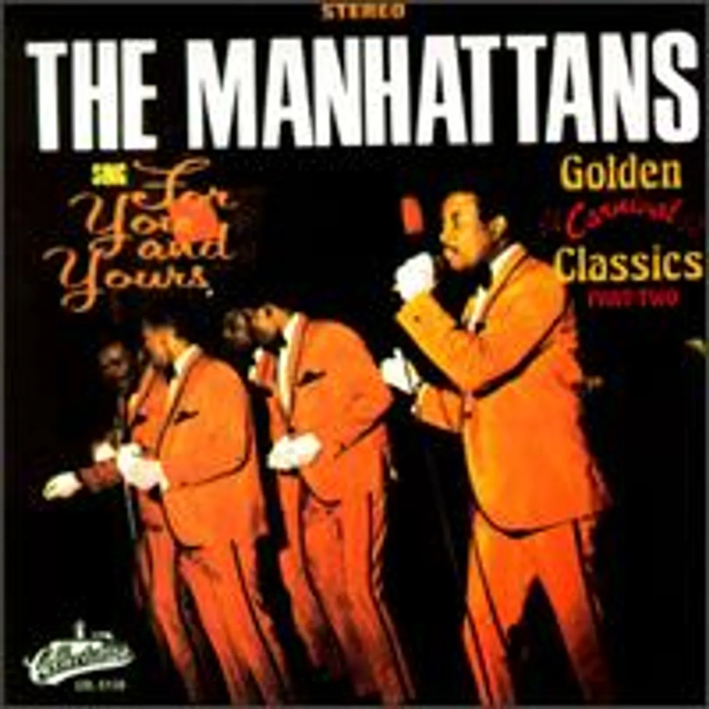 The Manhattans SING FOR YOU & YOURS: GOLDEN CLASSICS 2 CD