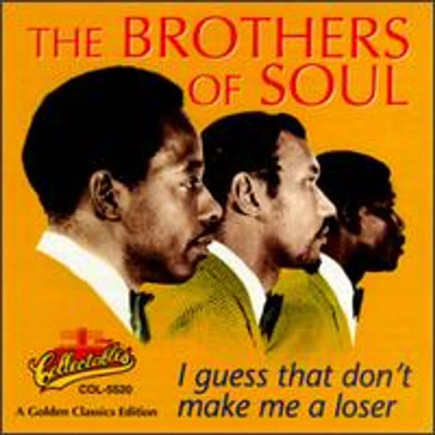 The Brothers Of Soul I GUESS THAT DON'T MAKE ME A LOSER CD