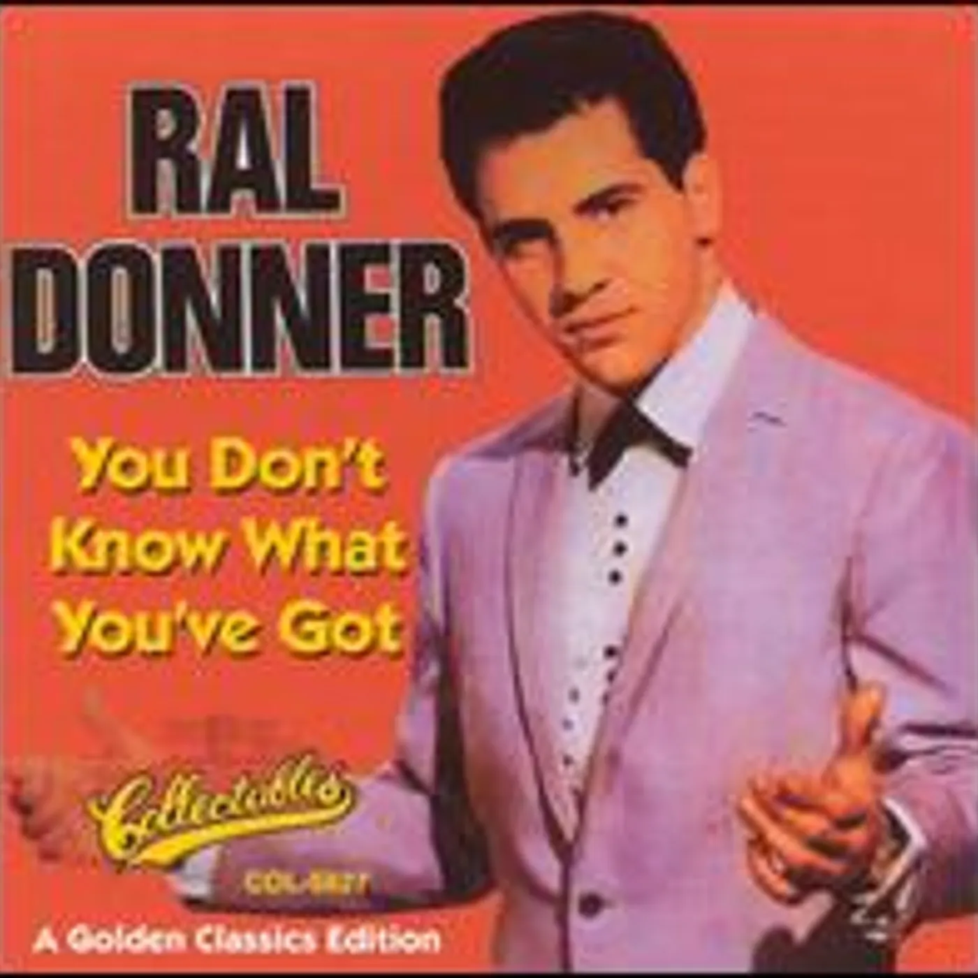 Ral Donner YOU DON'T KNOW WHAT YOU CD