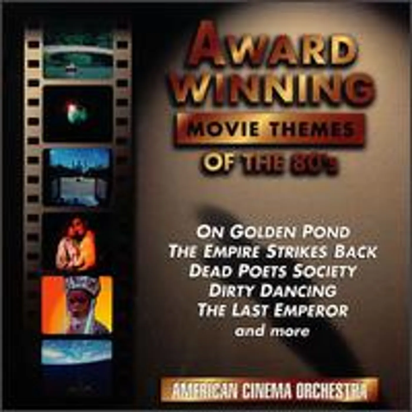 American Cinema Orchestra AWARD WINNING MOVIE THEMES OF THE 80'S CD