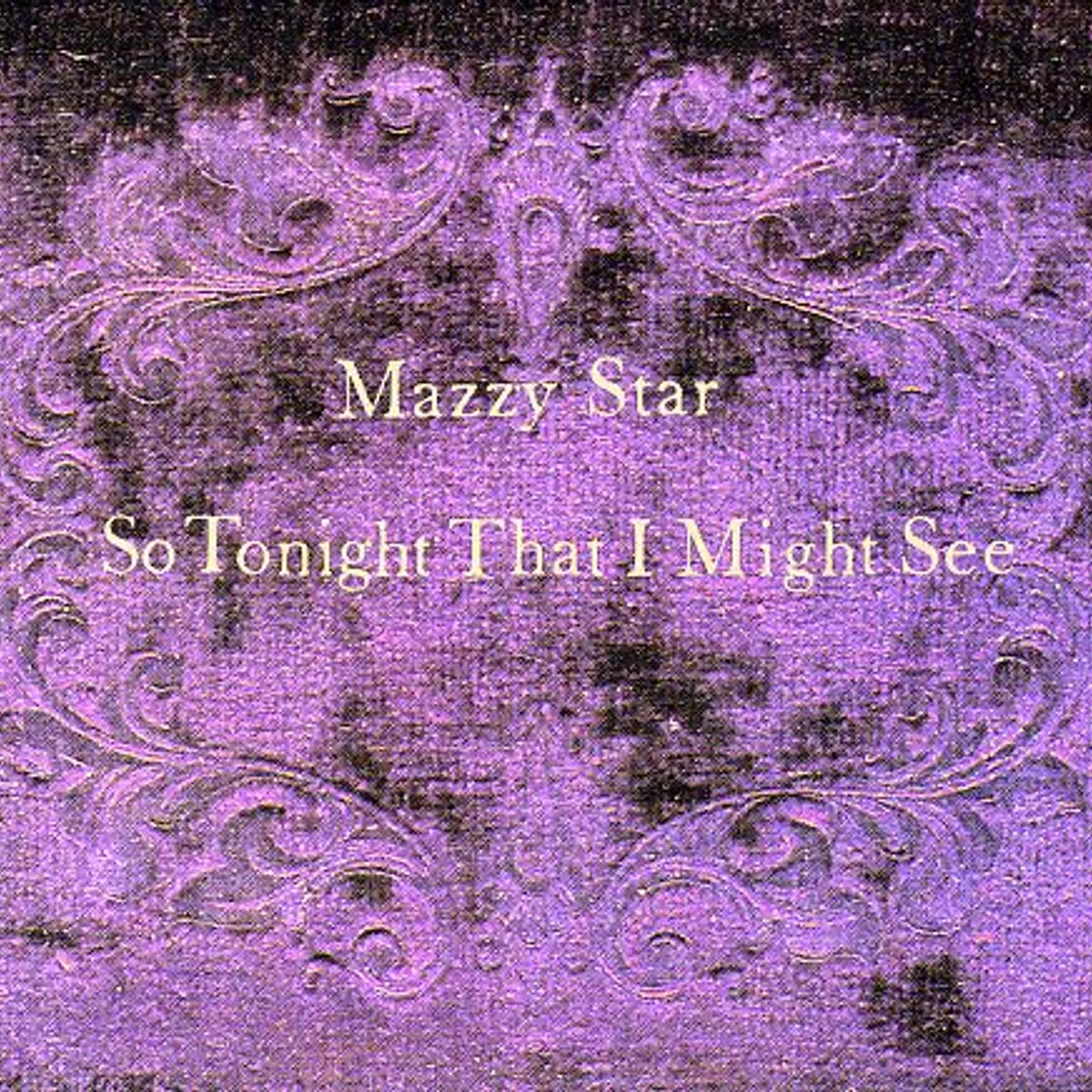 Mazzy Star SO TONIGHT THAT I MIGHT SEE CD