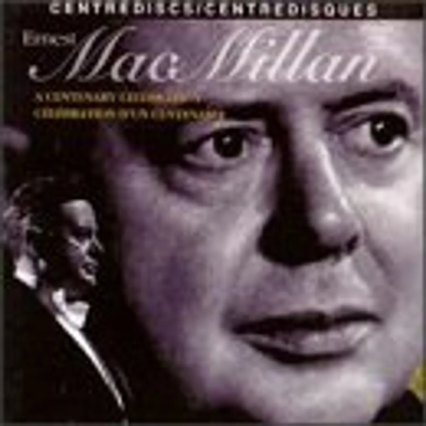 MacMillan CENTENARY CELEBRATION CD