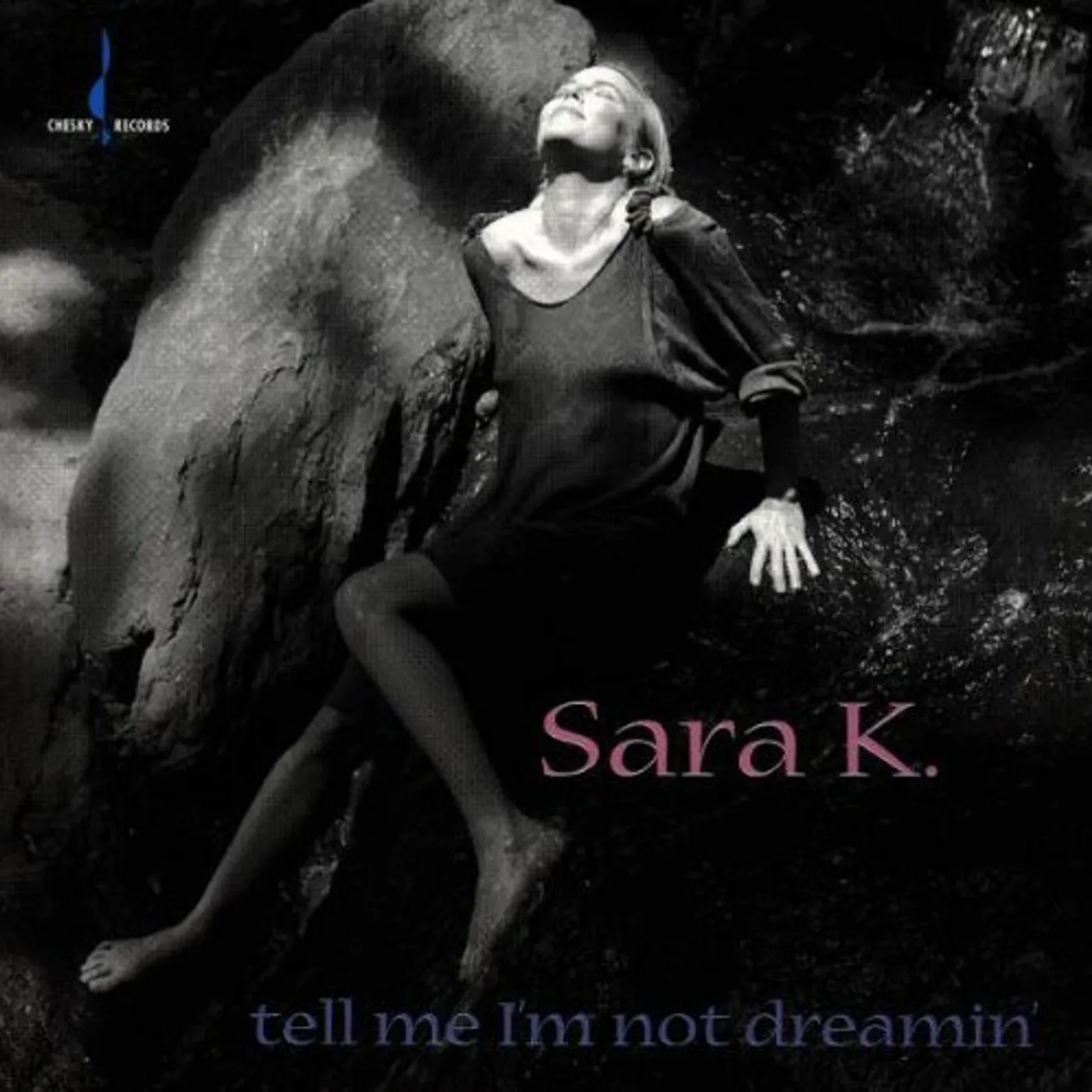 Sara K. TELL ME I'M NOT DREAMIN CD