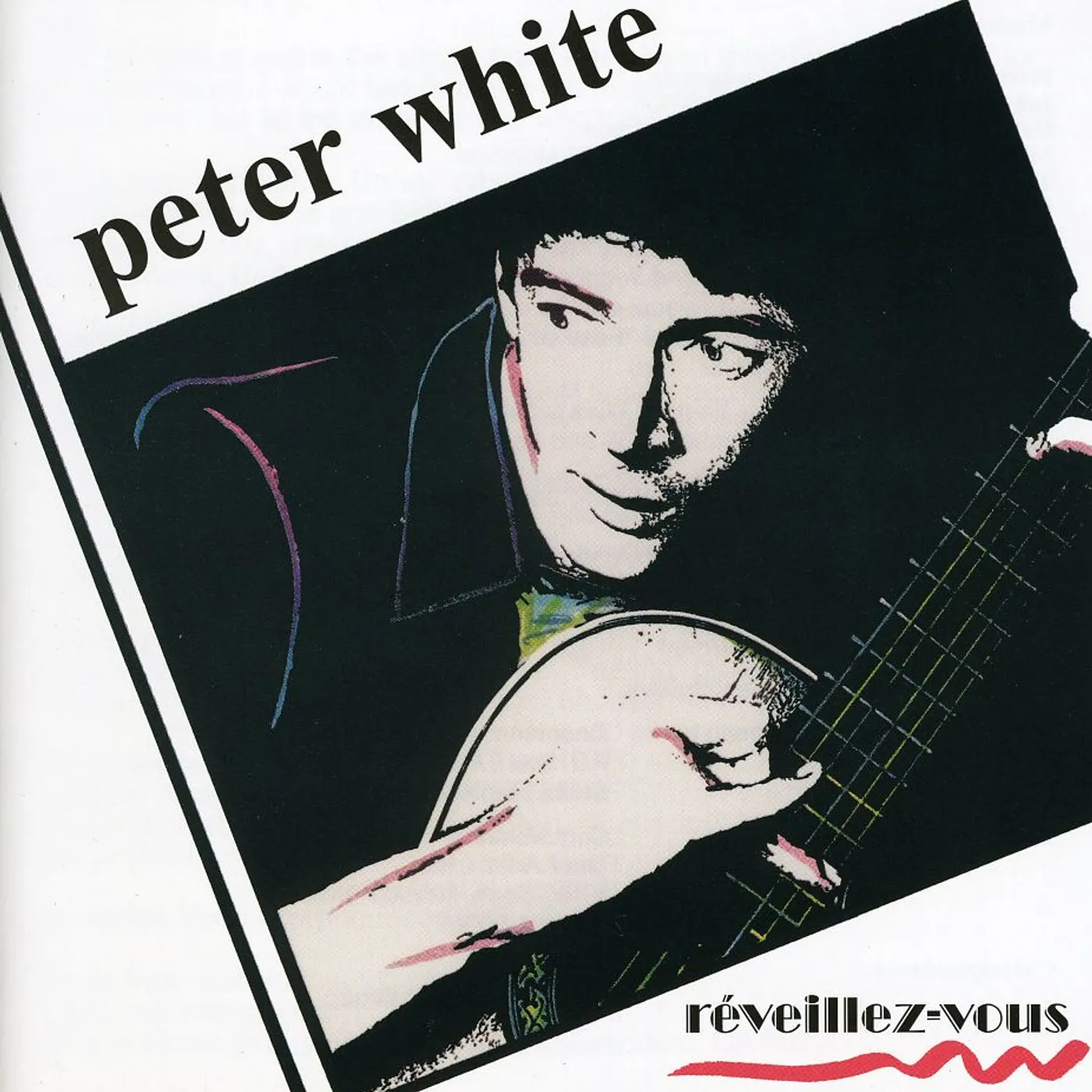 Peter White R'EVEILLEZ-VOUS CD