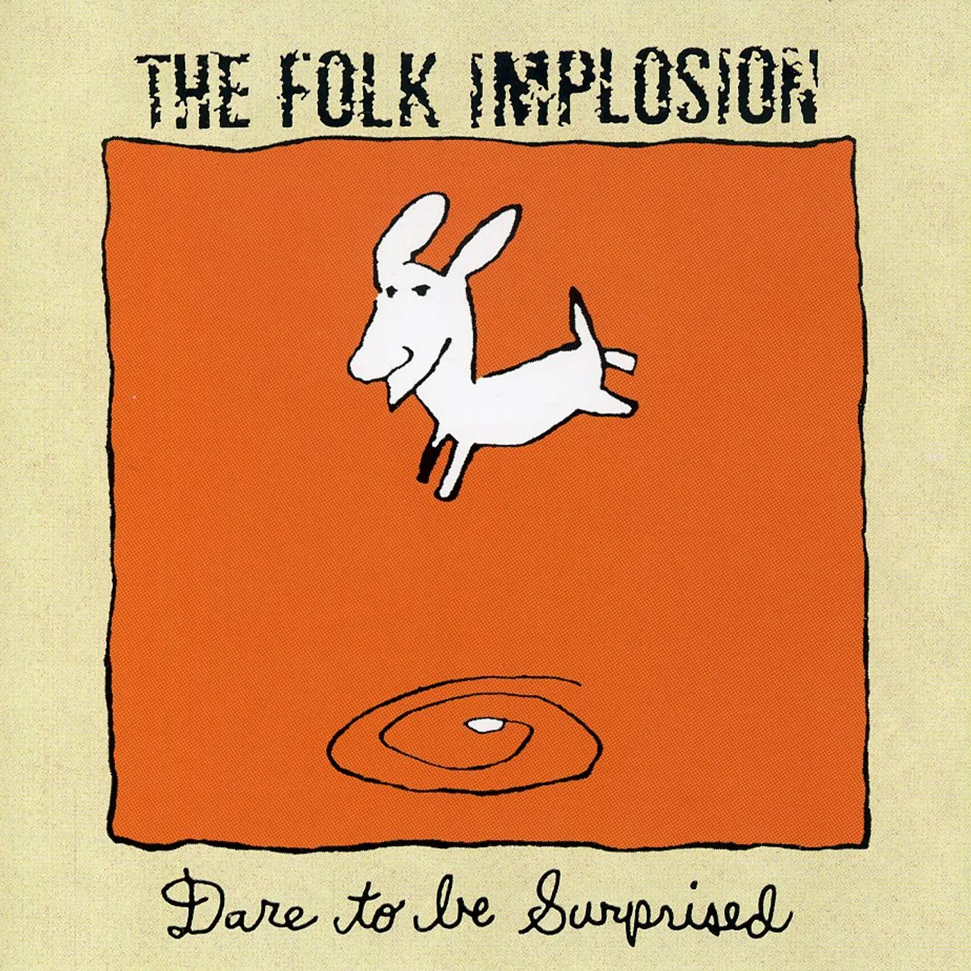 The Folk Implosion DARE TO BE SURPRISED CD