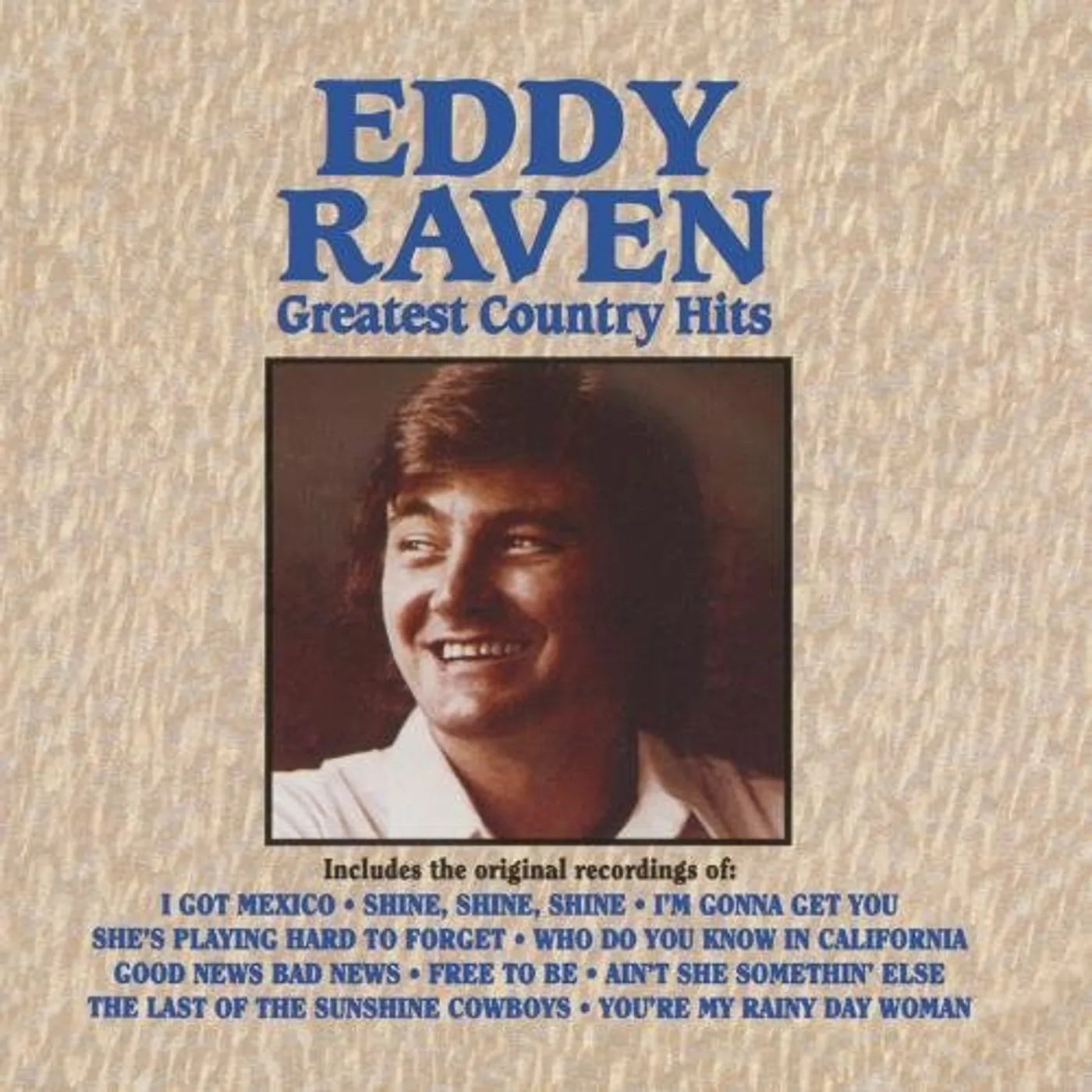 Eddy Raven GREATEST COUNTRY HITS CD